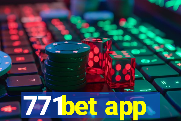 771bet app