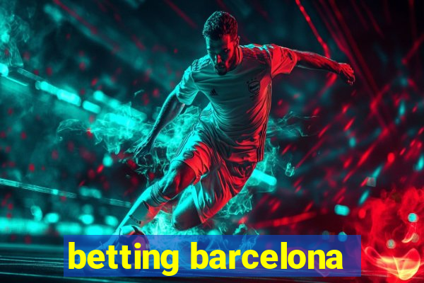 betting barcelona