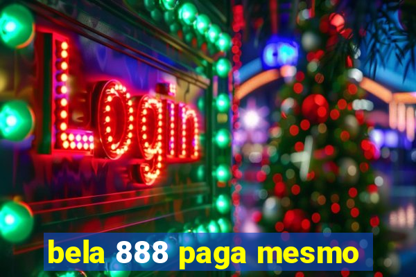 bela 888 paga mesmo