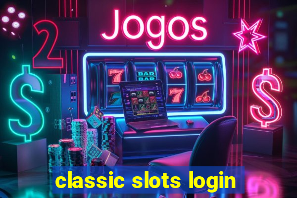 classic slots login