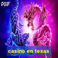 casino en texas