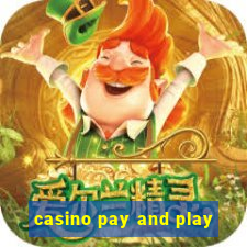 casino pay and play