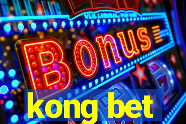 kong bet