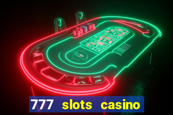 777 slots casino online gcash