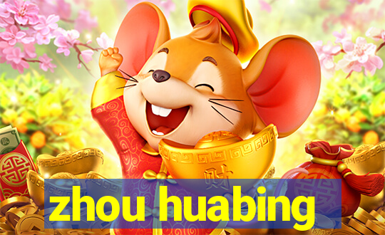 zhou huabing