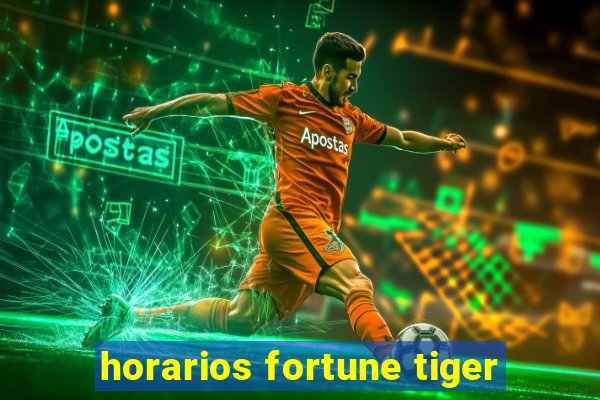 horarios fortune tiger