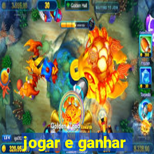 jogar e ganhar