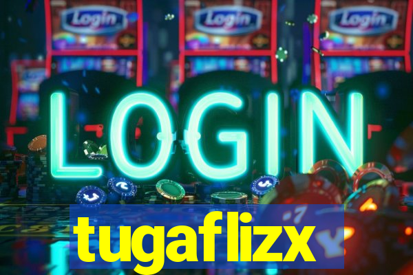 tugaflizx