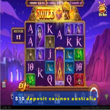 $10 deposit casinos australia