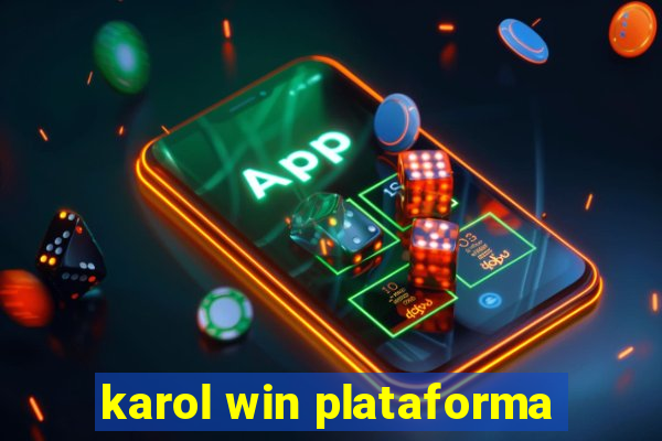 karol win plataforma