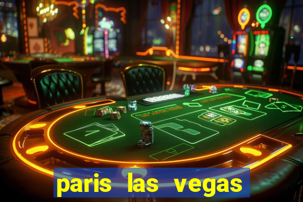 paris las vegas hotel e casino