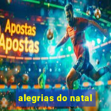 alegrias do natal