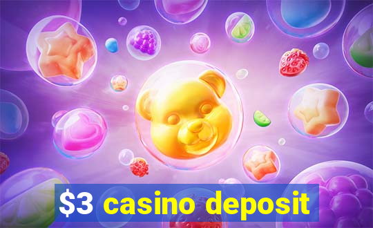 $3 casino deposit