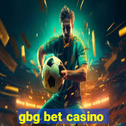 gbg bet casino