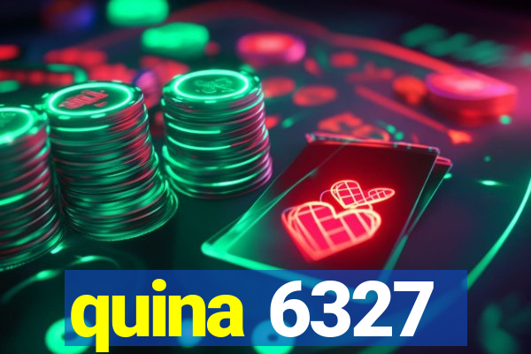 quina 6327