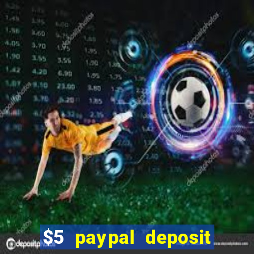 $5 paypal deposit casino nz