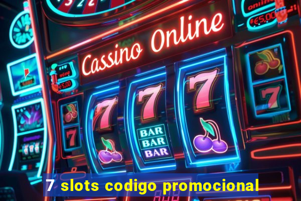 7 slots codigo promocional