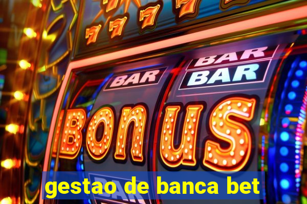 gestao de banca bet