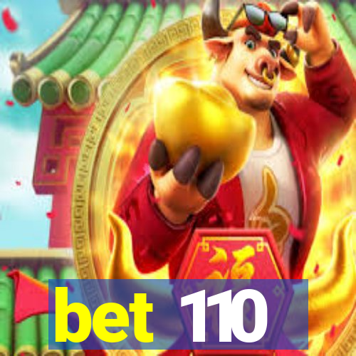 bet 110