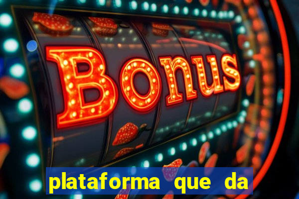 plataforma que da bonus no cadastro cassino