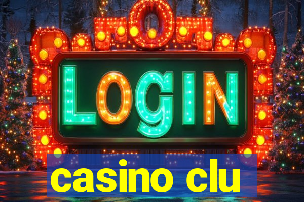 casino clu