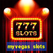 myvegas slots casino slots