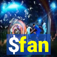 $fan