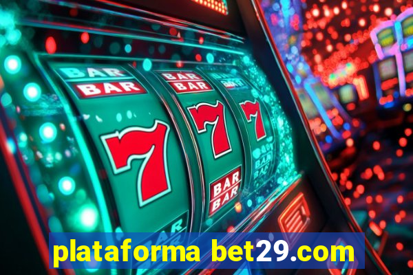 plataforma bet29.com