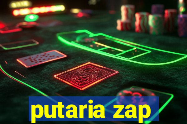 putaria zap