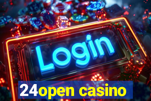 24open casino