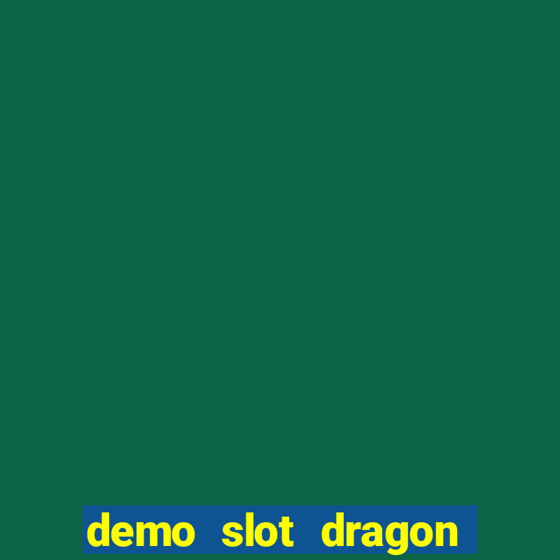 demo slot dragon hatch 2