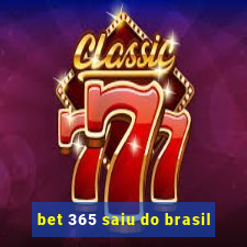 bet 365 saiu do brasil