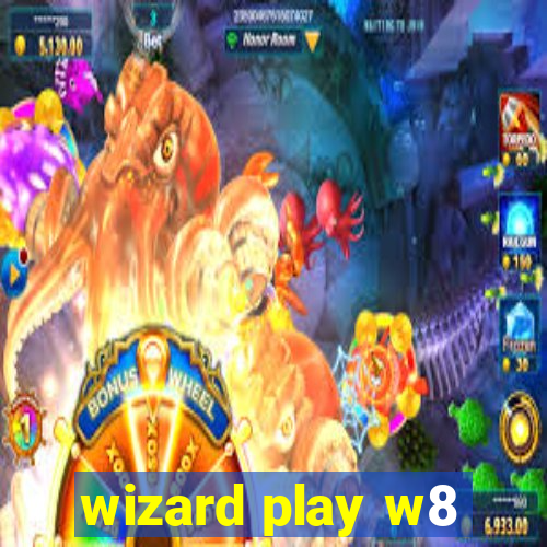 wizard play w8