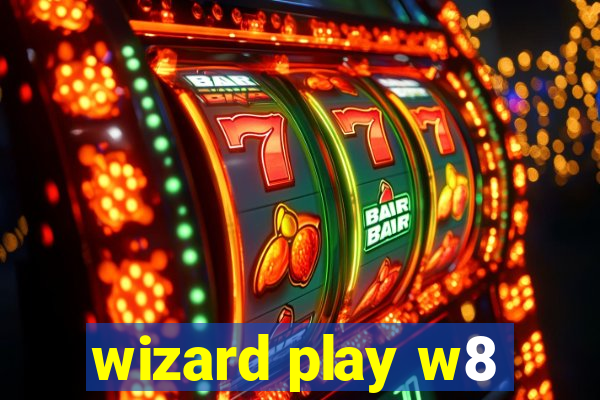 wizard play w8