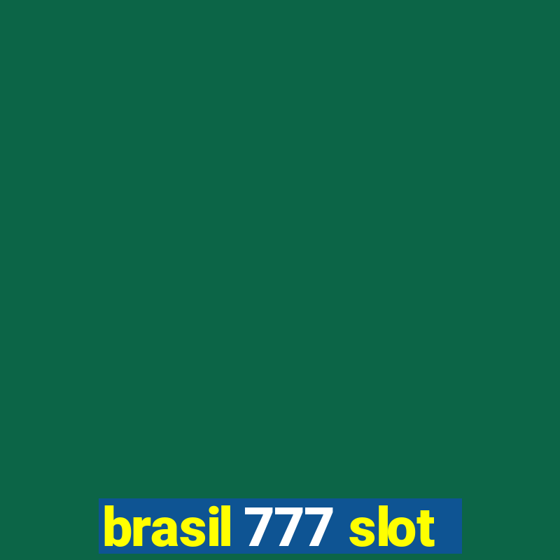 brasil 777 slot