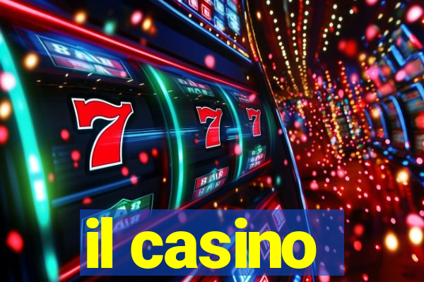 il casino