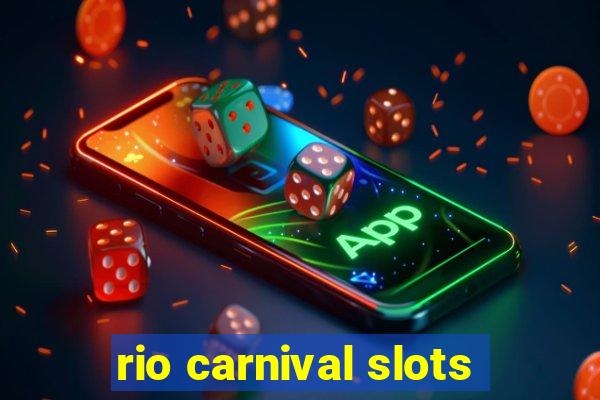 rio carnival slots