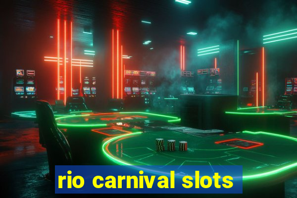 rio carnival slots