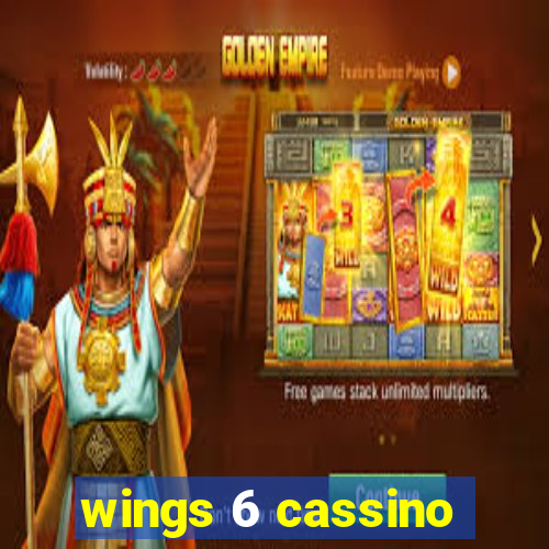 wings 6 cassino