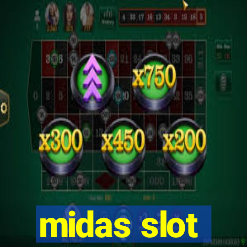 midas slot