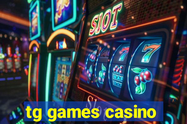 tg games casino