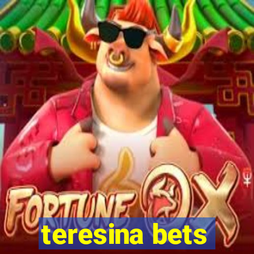 teresina bets