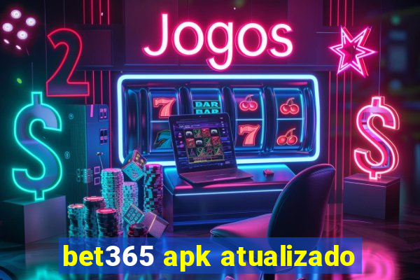 bet365 apk atualizado