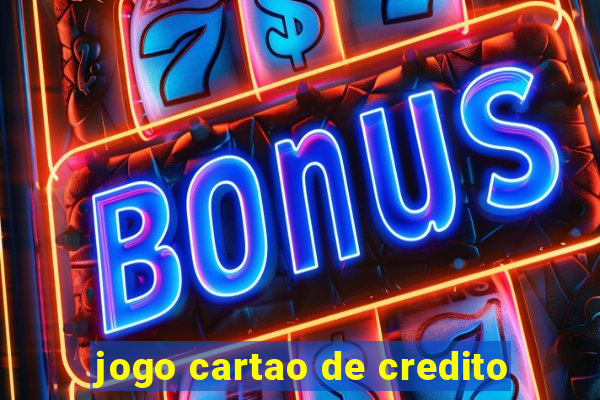 jogo cartao de credito