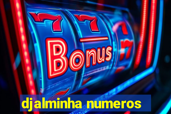 djalminha numeros