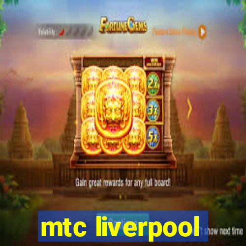 mtc liverpool