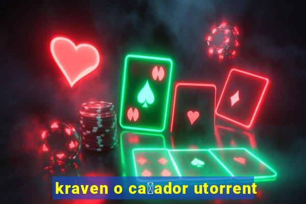 kraven o ca莽ador utorrent