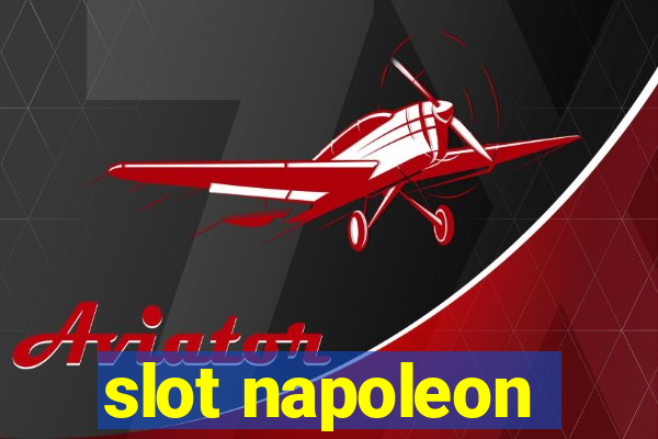 slot napoleon