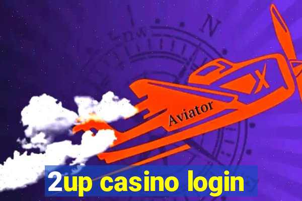 2up casino login