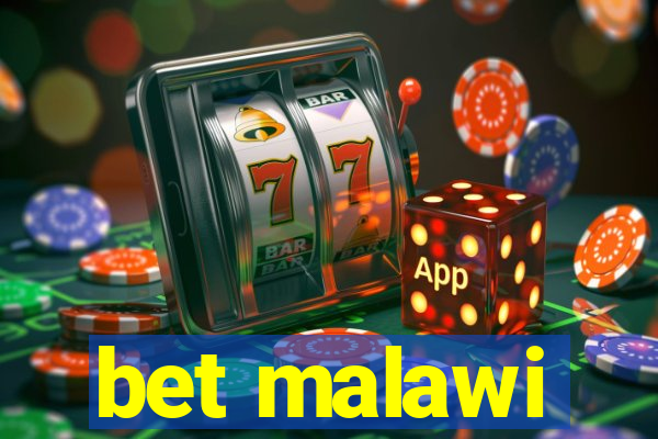 bet malawi